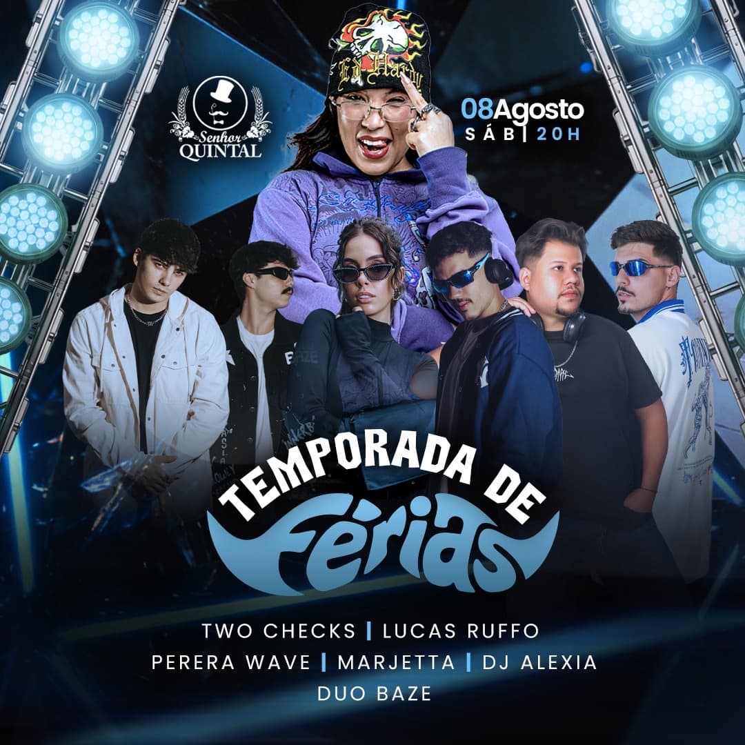 Temporada de Férias - Sábado 08/08